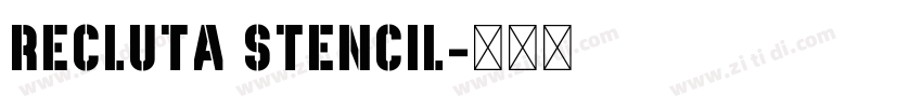 Recluta Stencil字体转换